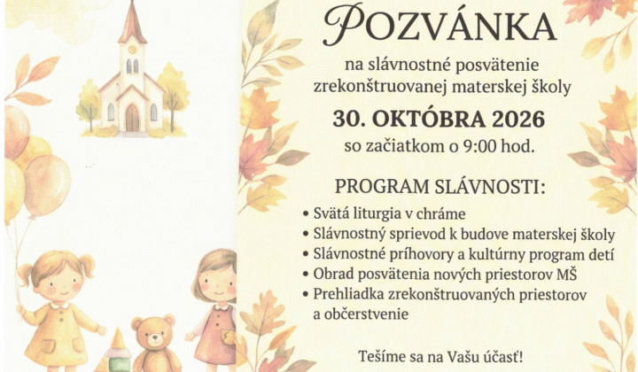Fotka - Pozvánka na slávnostné posvätenie zrekonštruovanej materskej školy